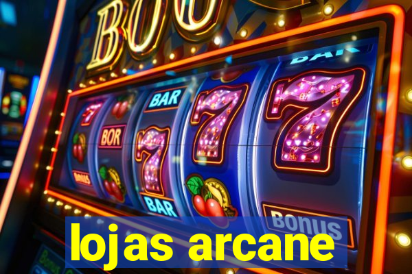 lojas arcane